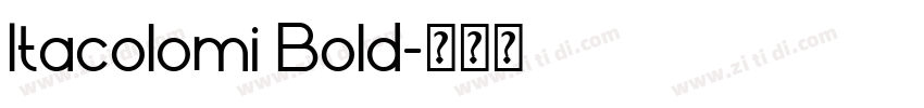 Itacolomi Bold字体转换